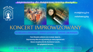 Read more about the article Koncert Improwizacyjny Zespołu „Zielińska i Jaśmin” ZAPRASZAMY 26 marca 2022r.